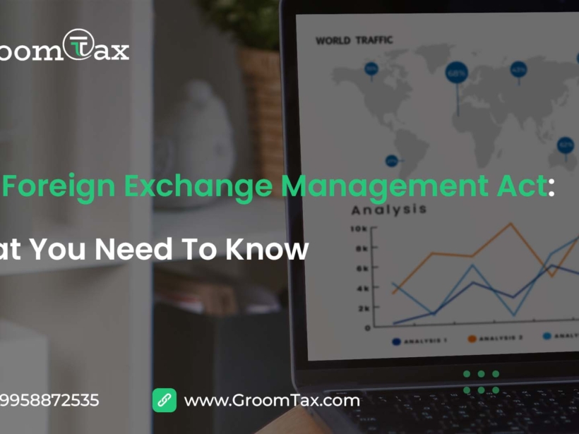 The Foreign Exchange Management Act What You Need To Know Groomtax