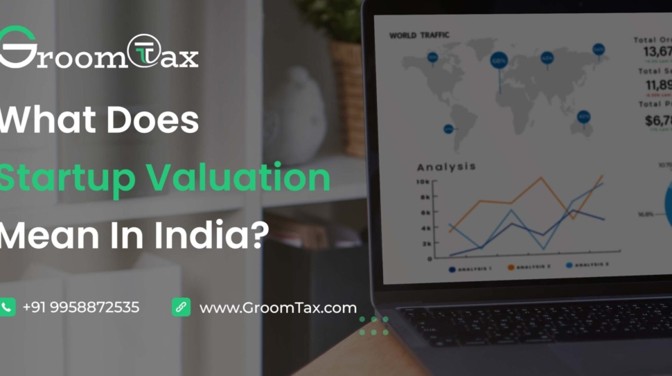 What does startup valuation mean in India? | GroomTax